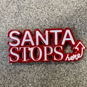 Red "Santa Stops Here" Holiday Sign